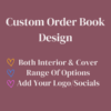 Custom Order Book Design